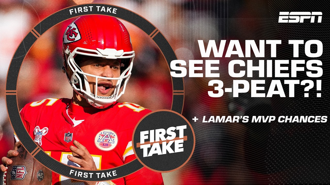 “Could the Chiefs Achieve a Historic 3-Peat? What Would It Take for Lamar Jackson to Become the MVP Favorite?” | First Take