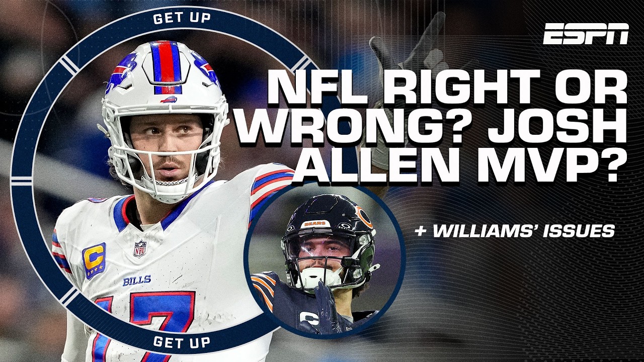 Is Josh Allen’s MVP Status Unshakeable? 🔒 And What’s Caleb Williams’ Role in the Drama? 👀 | Get Up